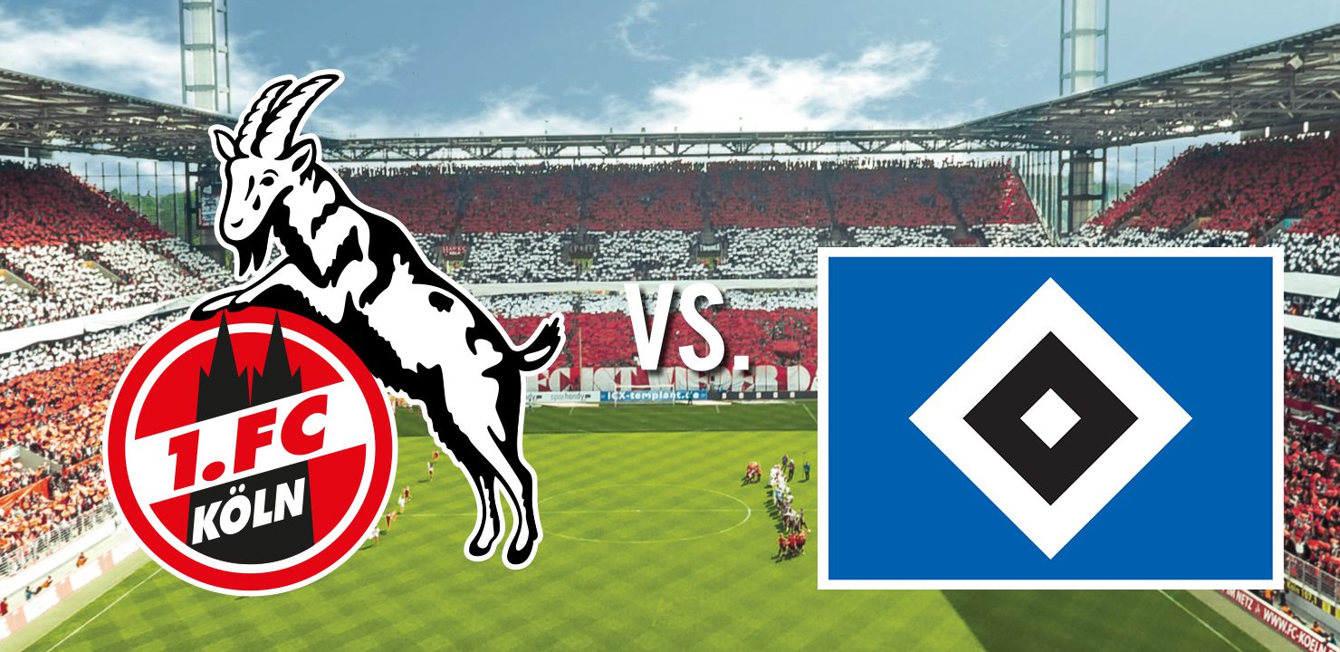 1.FC Köln gegen den Hamburger SV kostenlos.